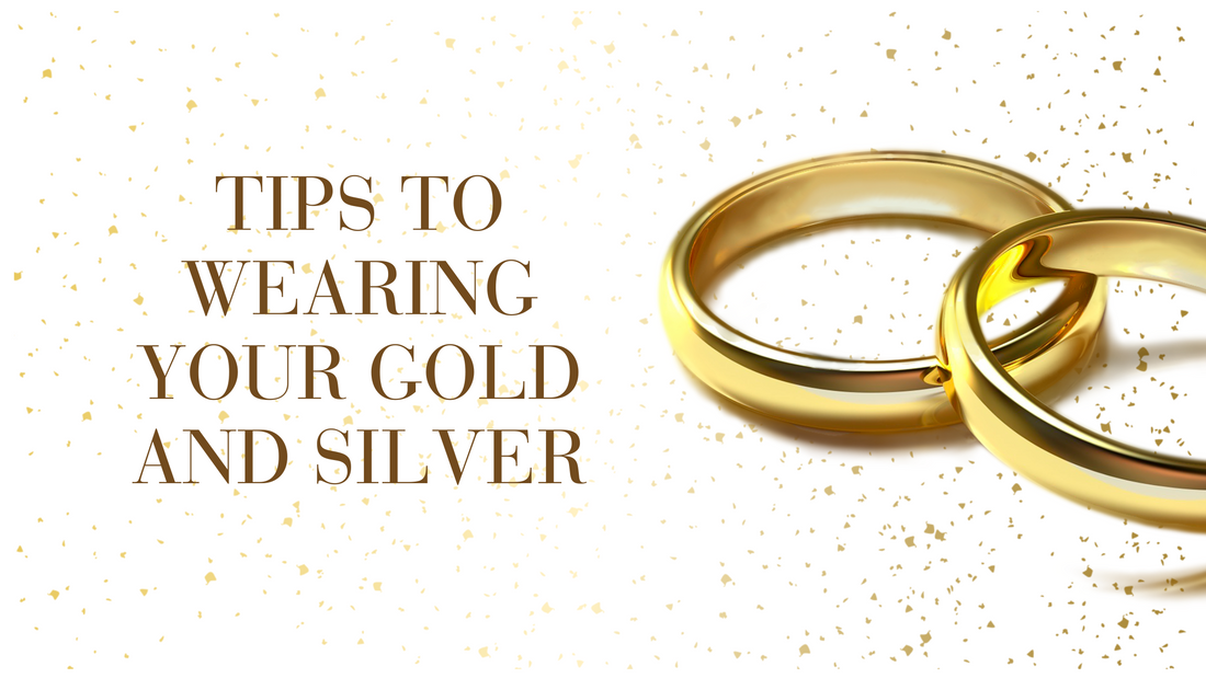 TIPS TO WEARING GOLD AND SILVER
